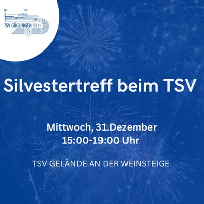 Silvestertreff TSV G&Uuml;GLINGEN 